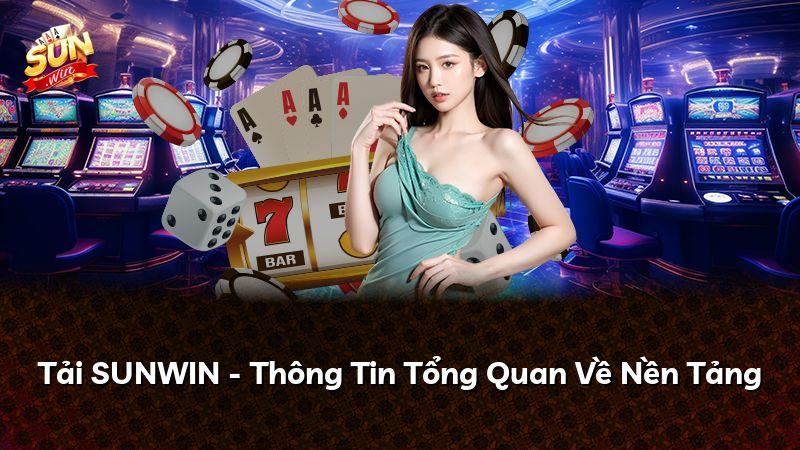 Sunwin – Điểm Đến Giải Trí Nổi Bật Thế Hệ Mới