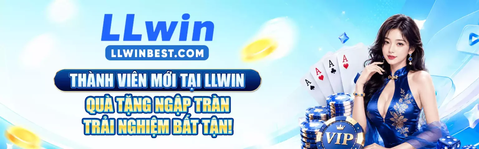 LLWIN – Điểm Hẹn Giải Trí Online Dành Cho Người Chơi Yêu Thích Sự Khác Biệt